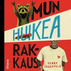 Mun huikea rakkaus