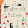 Mun rasittava elämä