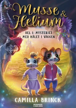Musse & Helium. Mysteriet med hålet i väggen