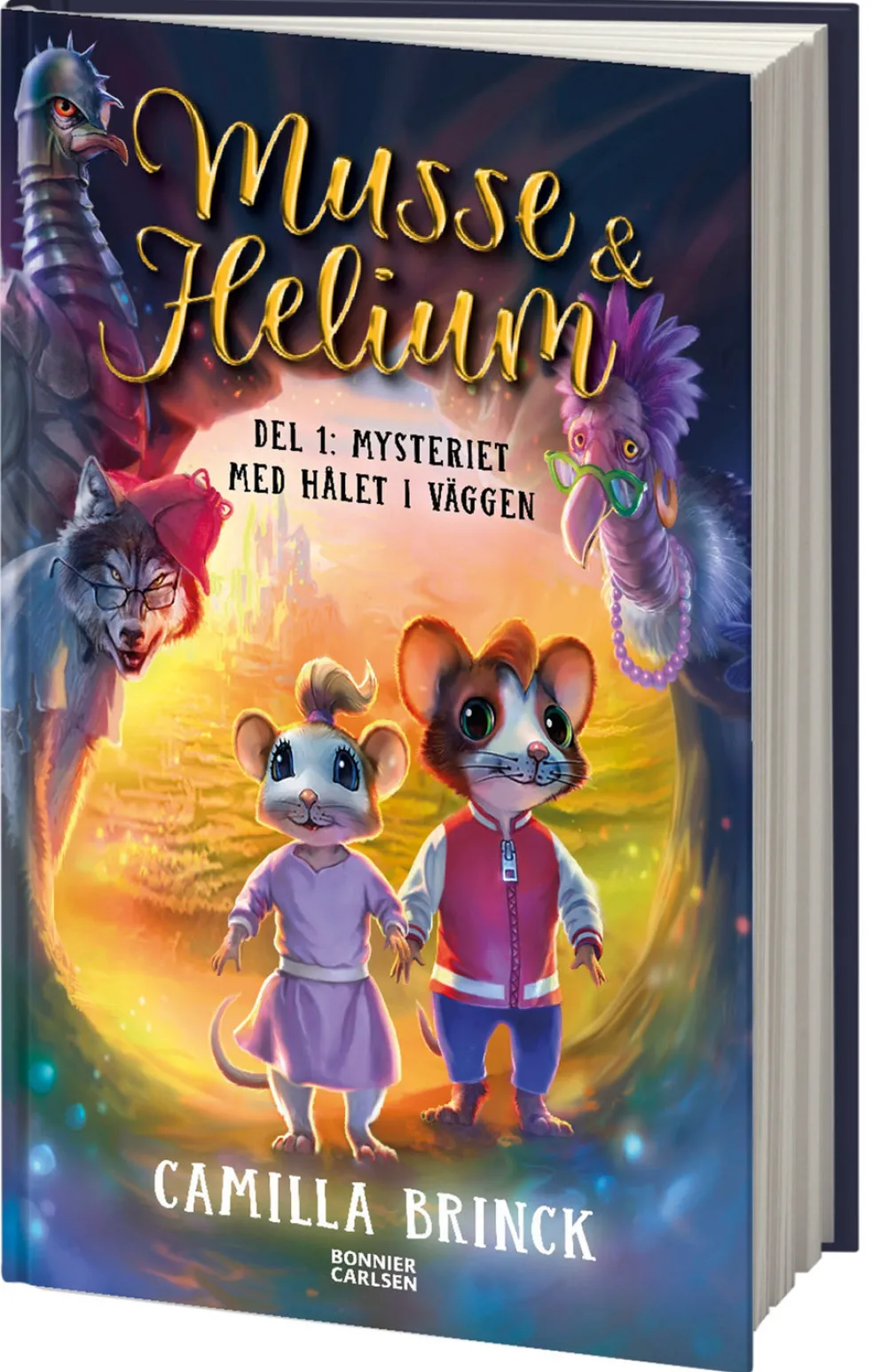 Musse & Helium. Mysteriet med hålet i väggen