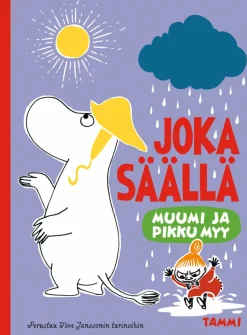 Muumi ja Pikku Myy. Joka säällä