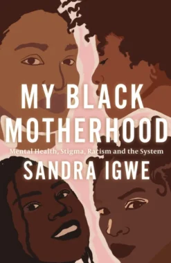 My Black Motherhood