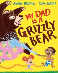 My Dad Is A Grizzly Bear