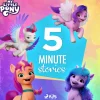 My Little Pony - The New Generation - 5-Minute Stories