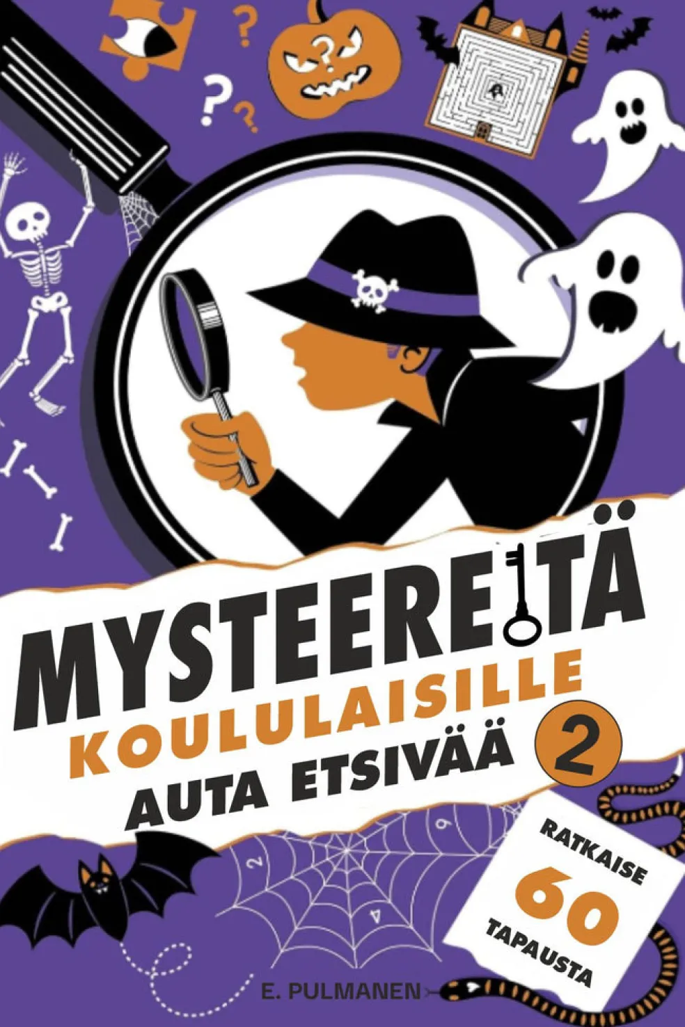 Mysteereitä koululaisille 2 - Auta etsivää ja ratkaise 60 tarinaa