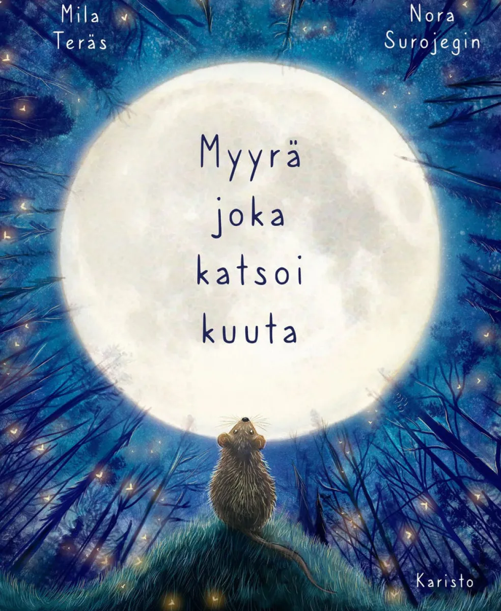 Myyrä joka katsoi kuuta