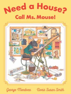 Need a House? Call Ms. Mouse!