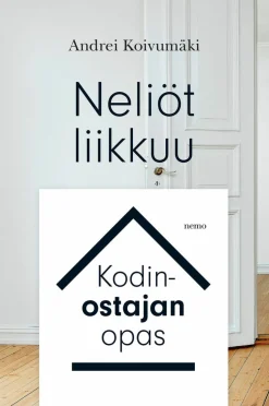 Neliöt liikkuu - kodinostajan opas