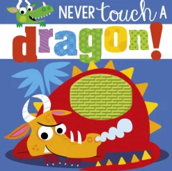 Never Touch a Dragon