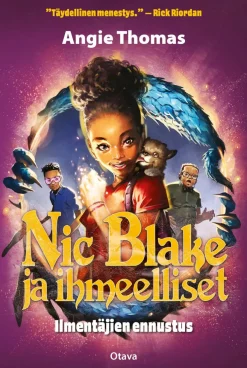 Nic Blake ja ihmeelliset - Ilmentäjien ennustus