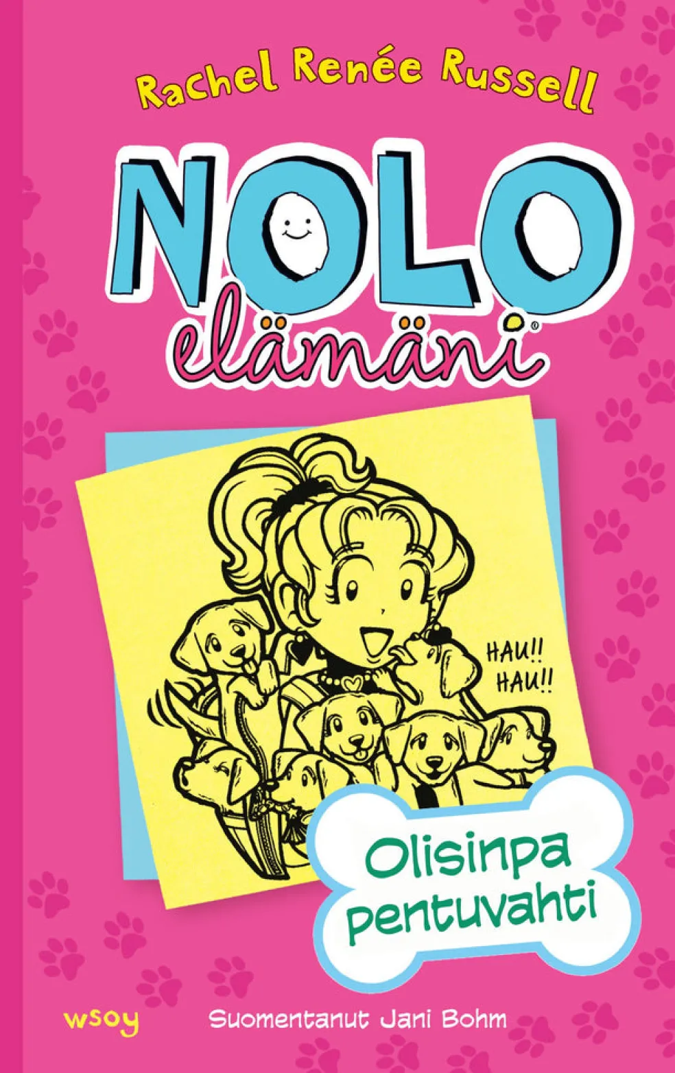 Nolo elämäni: Olisinpa pentuvahti