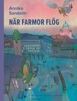 När farmor flög