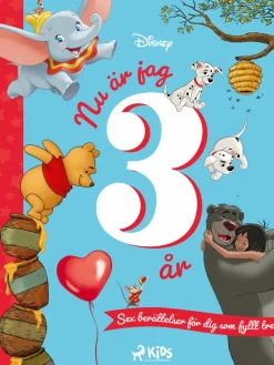 Nu är jag 3 år – Sex berättelser för dig som fyllt tre
