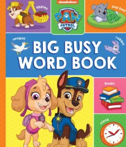 PAW Patrol Big, Busy Word Book