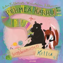 Pehmeä karhu ja suippokuonoinen kettu