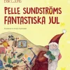 Pelle Sundströms fantastiska jul