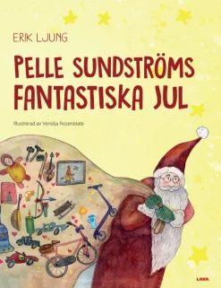 Pelle Sundströms fantastiska jul