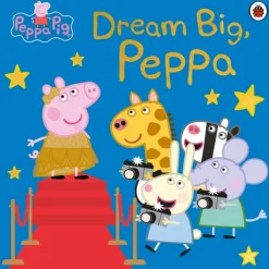 Peppa Pig: Dream Big, Peppa!