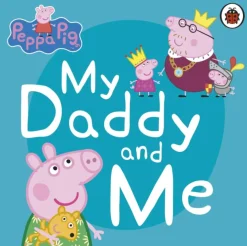 Peppa Pig: My Daddy and Me