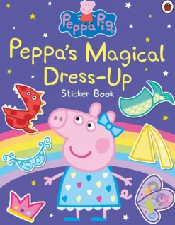 Peppa Pig: Peppa’s Magical Dress-Up Sticker Book