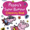 Peppa Pig: Peppa’s Super Bumper Colouring Book