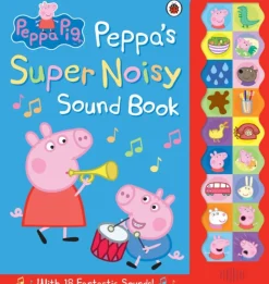Peppa Pig: Peppa's Super Noisy Sound Book