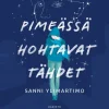 Pimeässä hohtavat tähdet