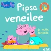 Pipsa Possu - Pipsa veneilee ja muita tarinoita