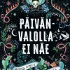 Päivänvalolla ei näe