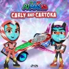 PJ Masks - Carly and Cartoka