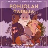 Pohjolan taruja: Jumalat, sankarit ja myyttiset olennot