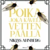 Poika joka käveli vetten päällä