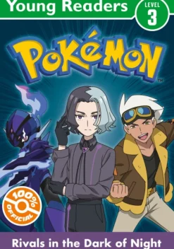 Pokemon Young Readers Level 3: Rivals in the Dark of Night