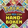 Pokémon. Supermegastora handboken