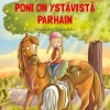 Poni on ystävistä parhain