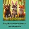 Pääsiäinen Kettukorvessa