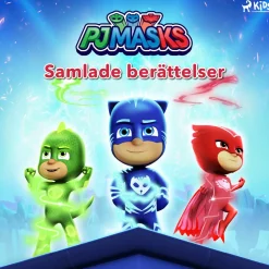 Pyjamashjältarna - Samlade berättelser
