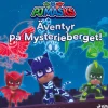 Pyjamashjältarna – Äventyr på Mysterieberget!