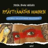 Pysäyttämätön ihminen: Kuinka valloitimme maailman