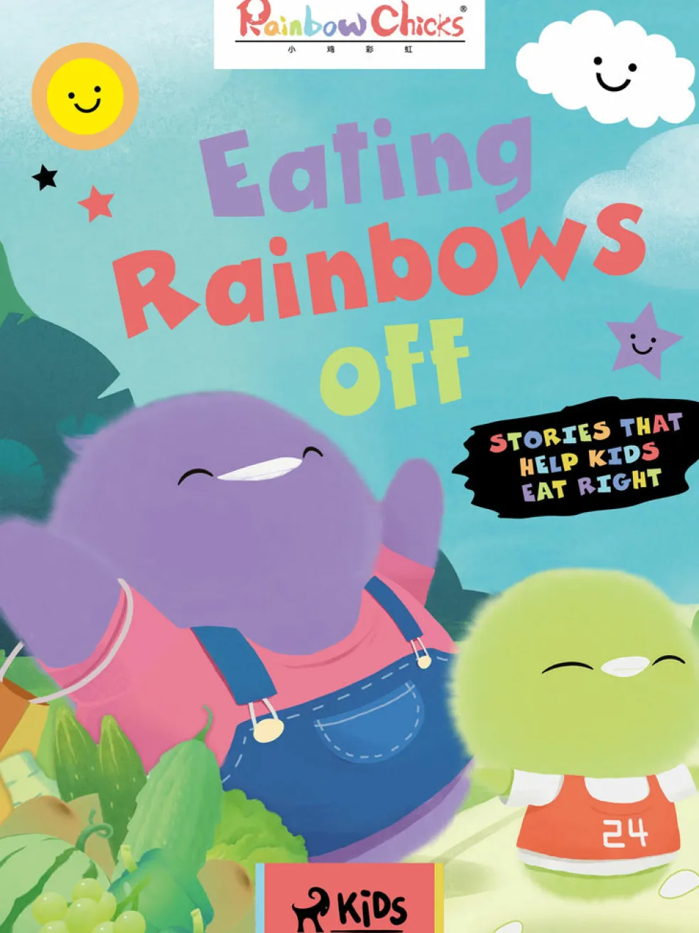 Rainbow Chicks - Stories That Help Kids Eat Right - Eating Rainbows off