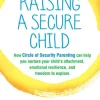 Raising a Secure Child