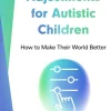 Reasonable Adjustments for Autistic Children