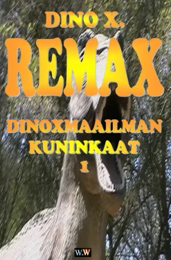 Remax: Dinoxmaailman Kuninkaat 1