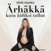 Ärhäkkä kuin äidiksi tullut