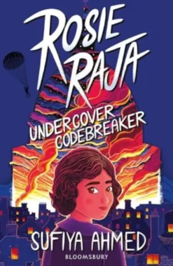 Rosie Raja: Undercover Codebreaker