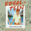 Royalteen 4: Teidän majesteettinne