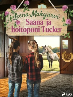 Saana ja hoitoponi Tucker