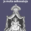 Sammakkoprinssi ja muita selkosatuja (selkokirja)