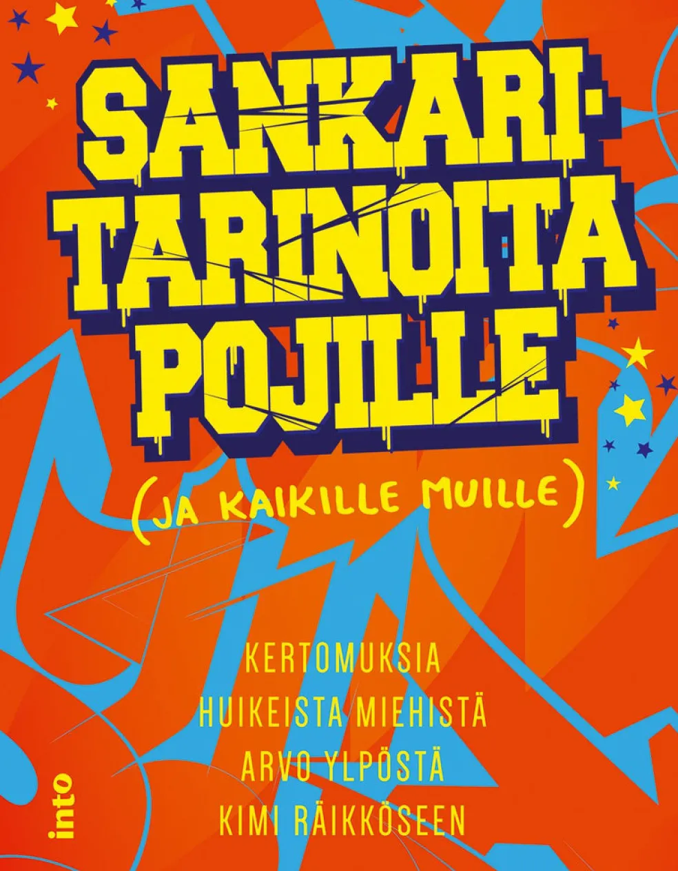 Sankaritarinoita pojille (ja kaikille muille)