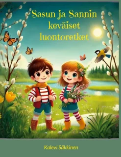 Sasun ja Sannin keväiset luontoretket